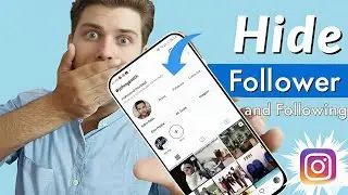 How to hide followers and following list on Instagram 