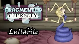 Lullabite - Fragmented Eternity (ANIMATED)