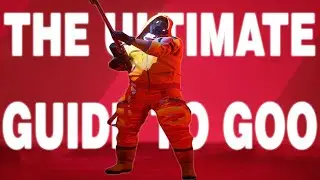 HOW TO BE A GOOBER: THE ULTIMATE GUIDE TO GOO (THE FINALS)