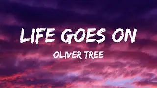 Oliver Tree - Life Goes On (Lyrics) - Jason Aldean, Metro Boomin, The Weeknd & 21 Savage, Rema & Sel