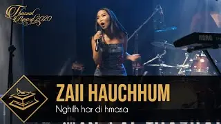 THAZUAL AWARD 2020: ZAII HAUCHHUM - NGHILH HAR DI HMASA