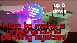 How to make a underground parking..| school science fair project ..| easy to make | EM