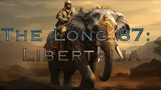 The Long 87: Libertalia (Chapter 1-1: The Elephant and the Rider)