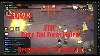 Fairy Tail Force United Full STR Build Up | Requip | F2P