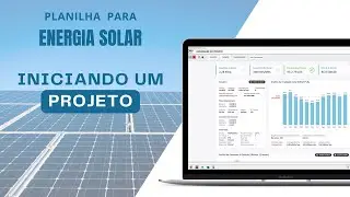 Iniciando um projeto - Planilha de Energia Solar