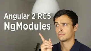 Angular 2 RC5 - NgModules and Revisiting Forms