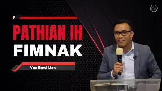 Van Bawi Lian - Pathian Ih Fimnak