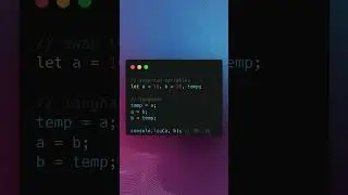 JavaScript Shortcuts - Swap Two Variables