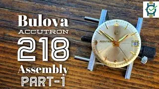 Bulova 218 Accutron Tuning Fork Watch - Assembly Part 1