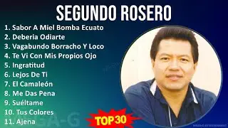 S e g u n d o R o s e r o 2024 MIX Las Mejores Canciones ~ Top Latin Music