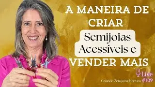 Essa é a maneira de criar semijoias acessíveis e vender mais