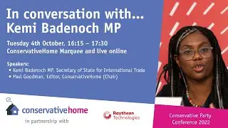 In conversation with Kemi Badenoch MP