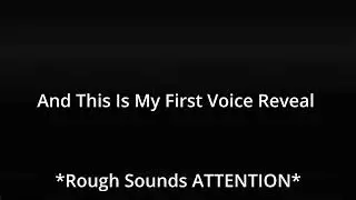 Voice Reveal
