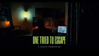 One tried to escape shortfilm - 2024
