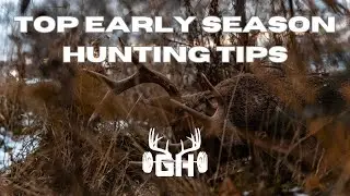 Whitetail Strategy // Early Season Hunting Tips // GUNNAR HANSON