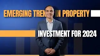Emerging Trends in Property Investment for 2024