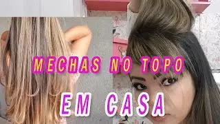 ✅ Mechas  só no TOPO  da cabeça em casa | Silvana Sena 👱‍♀️😍🥰
