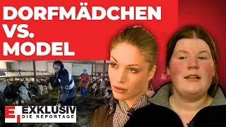 Lebenstausch: Von Glamour zum Bauernhof! | EXKLUSIV - DIE REPORTAGE