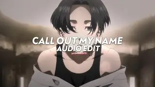 Call Out My Name (Electric Guitar Remix) - The Weeknd [edit audio]