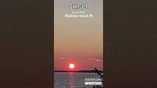 Mackinac Island Summer Sunset 8.13.24