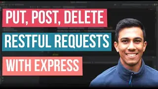 How to send PUT, DELETE and POST requests with Express - Tutorial