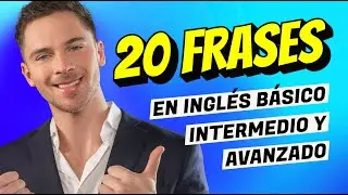 20 sentences in basic, intermediate, and advanced English