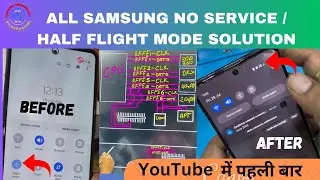Samsung All Model Half Flight Mode Solution / सैमसंग मोबाइल में नेटवर्क फाल्ट को कैसे रिपेयर करे।।