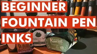 Beginner Fountain Pen Inks