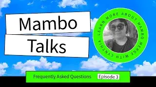 Mambo Talks - Episode 3 | What Do Users Need To Know To Get Started Using Mambo Merge