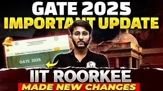 GATE 2025 New Changes | GATE 2025 New Two Paper Combination Released | IIT Roorkee Official Update