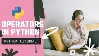 Operators | Python | Programming Adventure