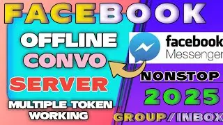 Fb messenger convo offline server 2025| Fb gc/ inbox message sending| convo auto message sending