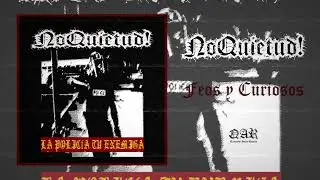NoQuietud! - Feos y Curiosos (LPTE)