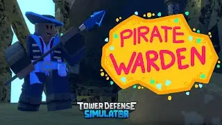 New Pirate Warden Skin Showcase | Tower Defense Simulator TDS