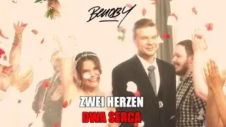 Benoby - Zwei Herzen (Dwa Serca)
