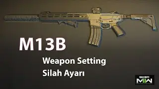 Call of Duty  Warzone - M13B - Silah Ayarı - Weapon Setting