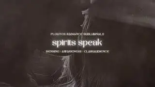 spirits speak ✨ subliminal for sensing, awareness + clairaudience