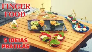 5 DICAS PASSO A PASSO DE FINGER FOOD - ENTRADINHAS e PETISCOS BARATO e RÁPIDO DE PREPARAR