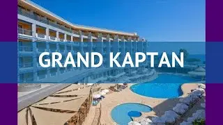 GRAND KAPTAN 5* Турция Алания обзор – отель ГРАНД КАПТАН 5* Алания видео обзор