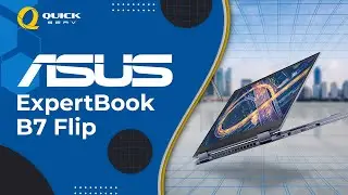 รีวิว - ASUS ExpertBook B7 Flip แล็ปท็อประดับพรีเมียมสำหรับมืออาชีพ ที่ต้องการประสิทธิภาพสูงสุด