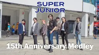 [KPOP IN PUBLIC] SUPER JUNIOR _ 15th Anniversary Medley Dance Cover by 0:47 from Taiwan