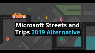 Microsoft Streets and Trips 2019 Alternative