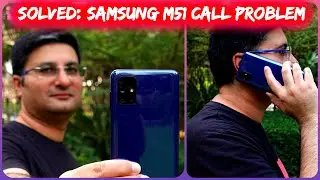 Solved: Samsung M51 Calling Problem