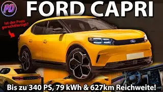 FORD CAPRI ELEKTRO - Bis zu 340 PS, 79 kWh & 627 km Reichweite!