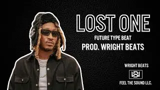 Future Type Beats 2023 - ''Lost One'' (Prod. Wright Beats)