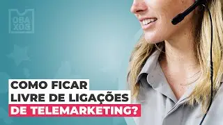 Como ficar livre de ligações de telemarketing?