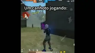 QUANDO UM CANHOTO DECIDE JOGAR FREE FIRE