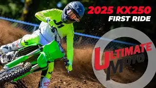 First Ride On the All-New 2025 Kawasaki KX250 | Ultimate Motorcycling
