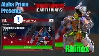 Powerleveling Z14 w/ Rhinox!!! Titan catch up bundle for Fort max!!?!?! Transformers Earth Wars
