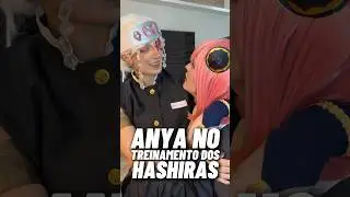 ANYA NO TREINAMENTO DOS HASHIRAS #Shorts